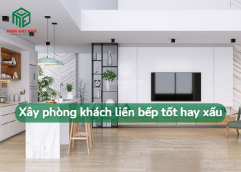 Có nên xây phòng khách liền bếp không