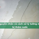 Nguyên nhân và cách xử lý tường nhà bị thấm nước