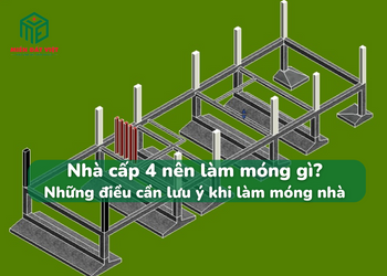 Nhà cấp 4 nên làm móng gì