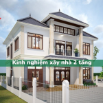 Kinh nghiệm xây nhà 2 tầng mà bạn không thể bỏ qua