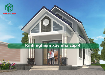 Kinh nghiệm xây nhà cấp 4