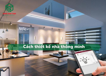 Cách thiết kế nhà thông minh
