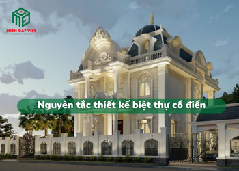 Nguyên tắc thiết kế biệt thự cổ điển