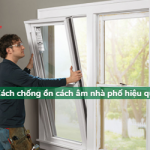 Cách chống ồn cách âm nhà phố ĐƠN GIẢN và HIỆU QUẢ nhất