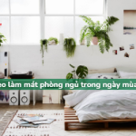 Mẹo làm mát phòng ngủ trong ngày mùa hè nóng nực