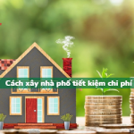 Cách xây nhà phố tiết kiệm chi phí