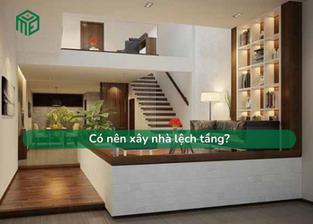 Có nên xây nhà lệch tầng không?