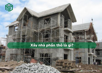 Xây nhà phần thô