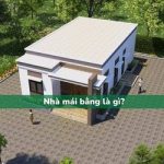Nhà mái bằng là gì? Ưu nhược điểm và cách thiết kế nhà mái bằng hiện đại