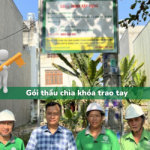 Gói thầu chìa khóa trao tay – Những điều chủ nhà cần biết