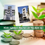 4 Kinh nghiệm kinh doanh căn hộ dịch vụ sinh lời hiệu quả