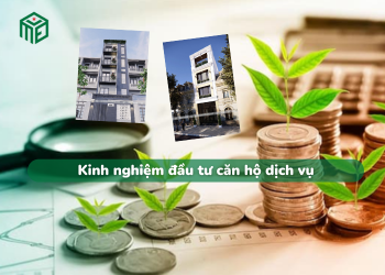 Kinh nghiệm đầu tư căn hộ dịch vụ