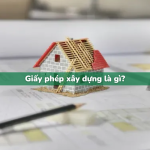 Giấy phép xây dựng là gì và những lưu ý cần biết