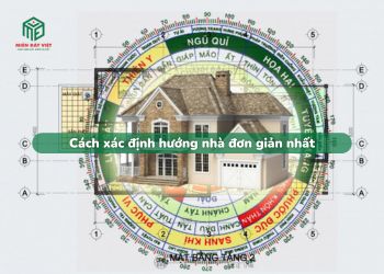 Cách xác định hướng nhà đơn giản nhất
