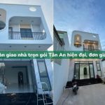 Bàn giao nhà trọn gói Tân An – Mẫu nhà hiện đại, đơn giản