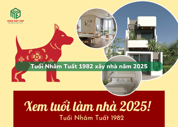 Tuổi Nhâm Tuất 1982 xây nhà 2025