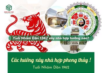 Tuổi Nhâm Dần 1962 xây nhà hướng nào?
