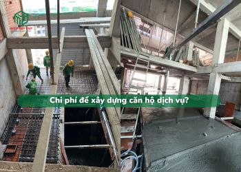 Chi phí xây dựng căn hộ dịch vụ