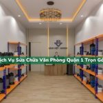Dịch Vụ Sửa Chữa Văn Phòng Quận 1 Trọn Gói – Thi Công Nhanh, Chi Phí Hợp Lý